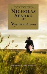 Vysnívaná zem - Nicholas Sparks - Romantika Vysnívaná zem