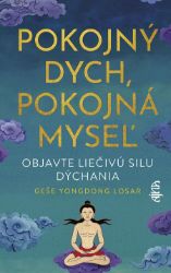 Pokojný dych, pokojná myseľ - Medicína pro veřejnost e-knihy Pokojný dych, pokojná myseľ