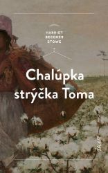 Chalúpka strýčka Toma Chalúpka strýčka Toma
