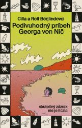 Podivuhodný príbeh Georga von Nič - Humor, satira a komedie Podivuhodný príbeh Georga von Nič