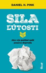 Sila ľútosti - Daniel H. Pink - Lékařská literatura e-knihy Sila ľútosti