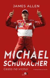 Michael Schumacher: Cesta na vrchol Michael Schumacher: Cesta na vrchol