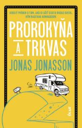 Prorokyňa a trkvas Prorokyňa a trkvas