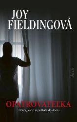 Opatrovateľka - Joy Fielding - Thrillery Opatrovateľka