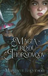 Mágia rodu Thornovcov Mágia rodu Thornovcov