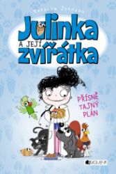 Julinka a její zvířátka – Přísně tajný plán Julinka a její zvířátka – Přísně tajný plán