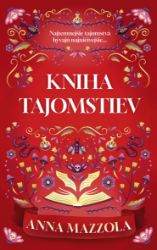 Kniha tajomstiev - Anna Mazzola - Romány Kniha tajomstiev