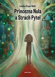 Princezna Nula a Strach Pytel Princezna Nula a Strach Pytel