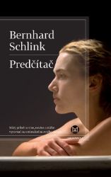 Predčítač - Bernhard Schlink - Historické romány Predčítač