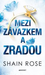 Mezi závazkem a zradou - Romantické Mezi závazkem a zradou
