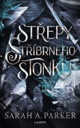 Střepy stříbrného stonku Střepy stříbrného stonku