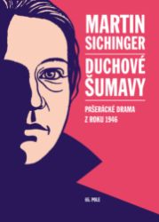 Duchové Šumavy Duchové Šumavy