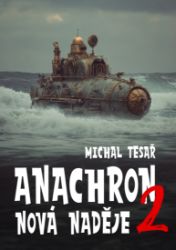 Anachron 2: Nová naděje Anachron 2: Nová naděje