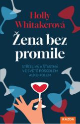 Žena bez promile - Motivace Žena bez promile