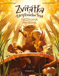 Zvířátka z Lanýžového lesa – Nečekaná pohroma Zvířátka z Lanýžového lesa – Nečekaná pohroma
