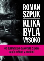 Klika byla vysoko Klika byla vysoko