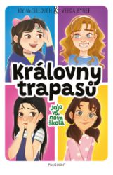 Královny trapasů – Jojo vs. nová škola Královny trapasů – Jojo vs. nová škola