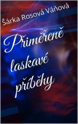 Přiměřeně laskavé příběhy Přiměřeně laskavé příběhy