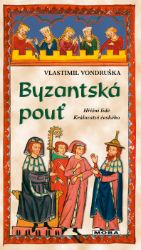 Byzantská pouť Byzantská pouť