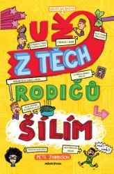 Už z těch rodičů šílím Už z těch rodičů šílím