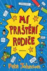 Mí praštění rodiče Mí praštění rodiče