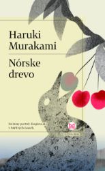 Nórske drevo - Haruki Murakami - Romány Nórske drevo
