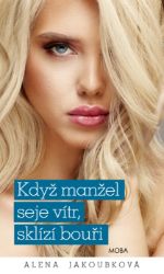 Když manžel seje vítr, sklízí bouři Když manžel seje vítr, sklízí bouři