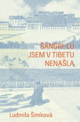 Šangri-lu jsem v Tibetu nenašla Šangri-lu jsem v Tibetu nenašla