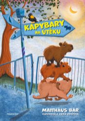 Kapybary na útěku - Pro děti a mládež Kapybary na útěku