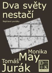 Dva světy nestačí Dva světy nestačí