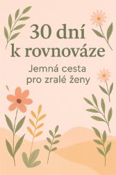30 dní k rovnováze: Jemná výzva pro zralé ženy