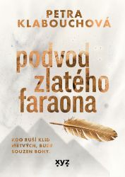 Podvod zlatého faraona Podvod zlatého faraona