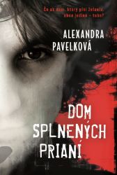 Dom splnených prianí Dom splnených prianí