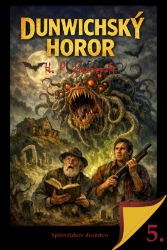 Dunwichský horor - Howard Phillips Lovecraft - Fantasy Dunwichský horor
