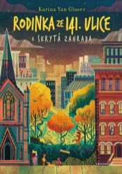 Rodinka ze 141. ulice a skrytá zahrada Rodinka ze 141. ulice a skrytá zahrada