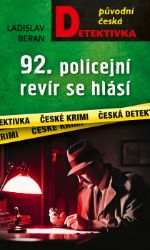 92. policejní revír se hlásí 92. policejní revír se hlásí