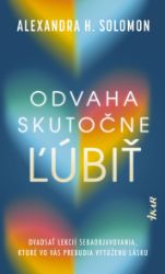 Odvaha skutočne ľúbiť - Zdravotnická a lékařská literatura e-knihy Odvaha skutočne ľúbiť