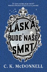 Láska bude naše smrt Láska bude naše smrt