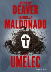 Umělec - Jeffery Deaver - Thrillery Umělec