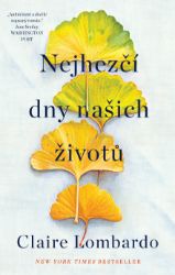 Nejhezčí dny našich životů