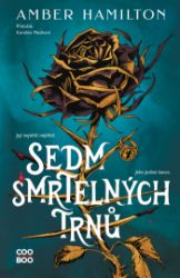 Sedm smrtelných trnů Sedm smrtelných trnů