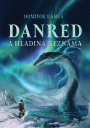 Danred a Hladina neznáma Danred a Hladina neznáma
