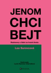 Jenom chci bejt - Společenské a humanitní vědy Jenom chci bejt