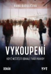 Vykoupení - Hana Radulić - Romány Vykoupení