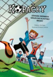 Kopačky 2: Záhada siedmich gólov do vlastnej brány - Roberto Santiago - Pro děti a mládež Kopačky 2: Záhada siedmich gólov do vlastnej brány