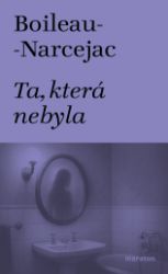 Ta, která nebyla Ta, která nebyla