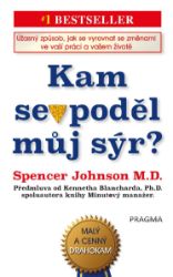 Kam se poděl můj sýr? - Kariéra Kam se poděl můj sýr?