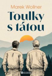 Toulky s tátou Toulky s tátou