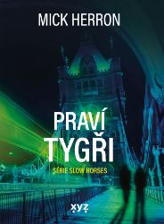 Slow Horses: Praví tygři Slow Horses: Praví tygři