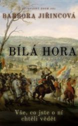 Bílá hora: Vše, co jste o ní chtěli vědět: A něco málo, co jste ani vědět nechtěli Bílá hora: Vše, co jste o ní chtěli vědět: A něco málo, co jste ani vědět nechtěli